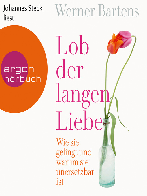 Title details for Lob der langen Liebe by Werner Bartens - Available